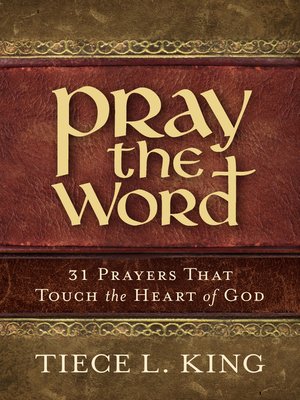 cover image of Pray the Word: 31 Prayers That Touch the Heart of God